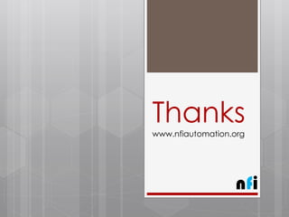 Thanks
www.nfiautomation.org
nfi
 