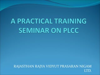 RAJASTHAN RAJYA VIDYUT PRASARAN NIGAM LTD. 