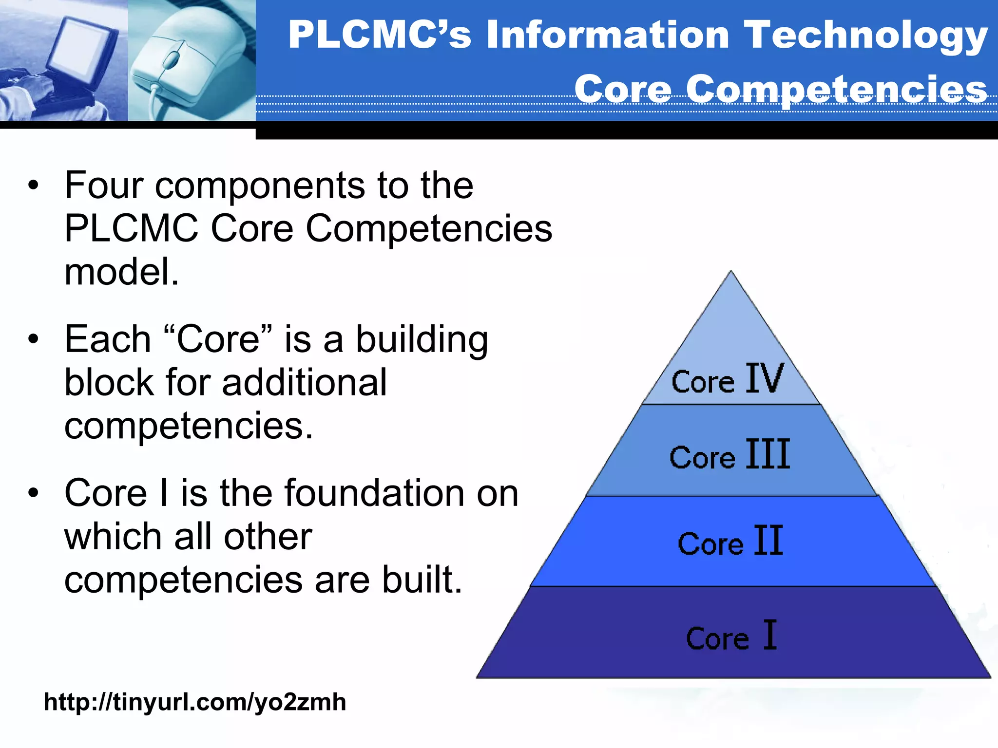 PLCMC Information Technology Core Competencies PPT