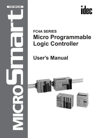FC4A SERIES
Micro Programmable
Logic Controller
User’s Manual
FC9Y-B812-0A
 