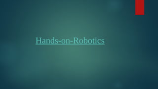 Hands-on-Robotics
 