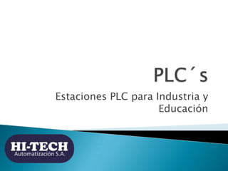 Estaciones PLC para Industria y
                     Educación
 
