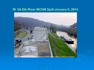 W. VA Elk River MCHM Spill-January 9, 2014