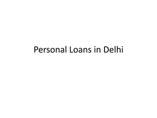 Personal Loans in Delhi
 