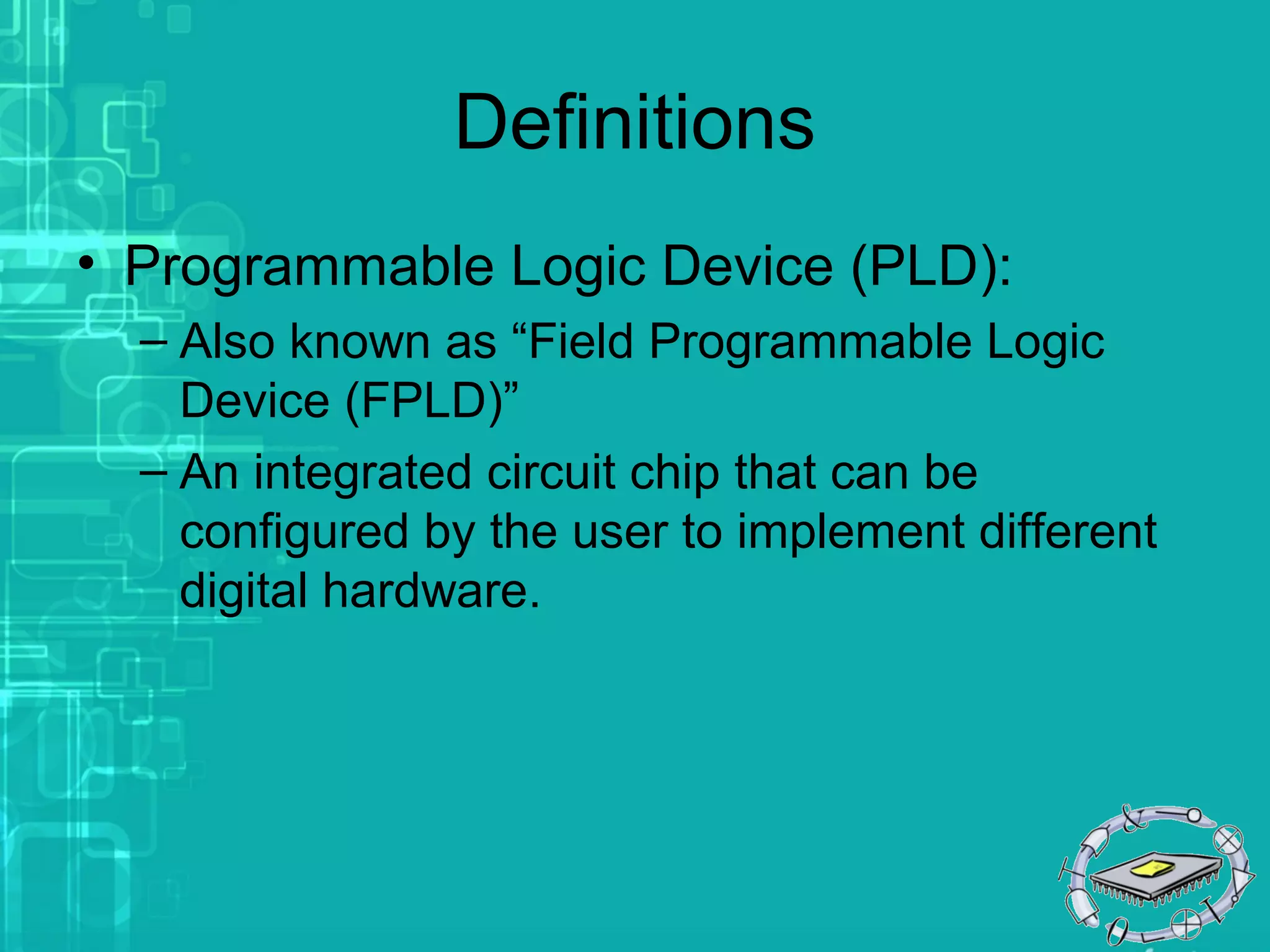 Programmable Logic Devices Plds | PPT | Programming Languages | Computing