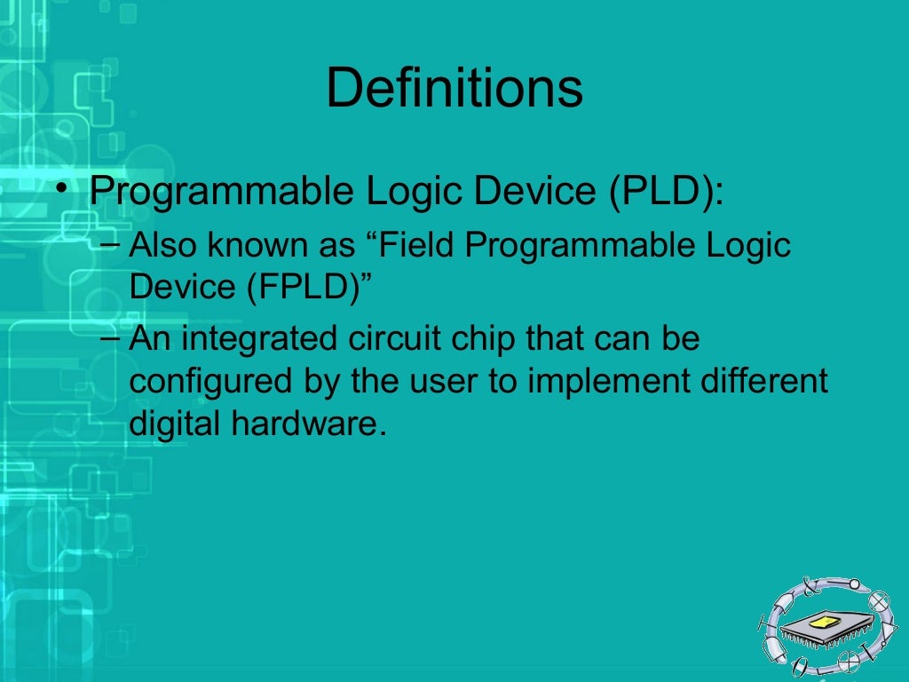 Programmable Logic Devices Plds