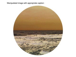 Manipulated image with appropriate caption:
 