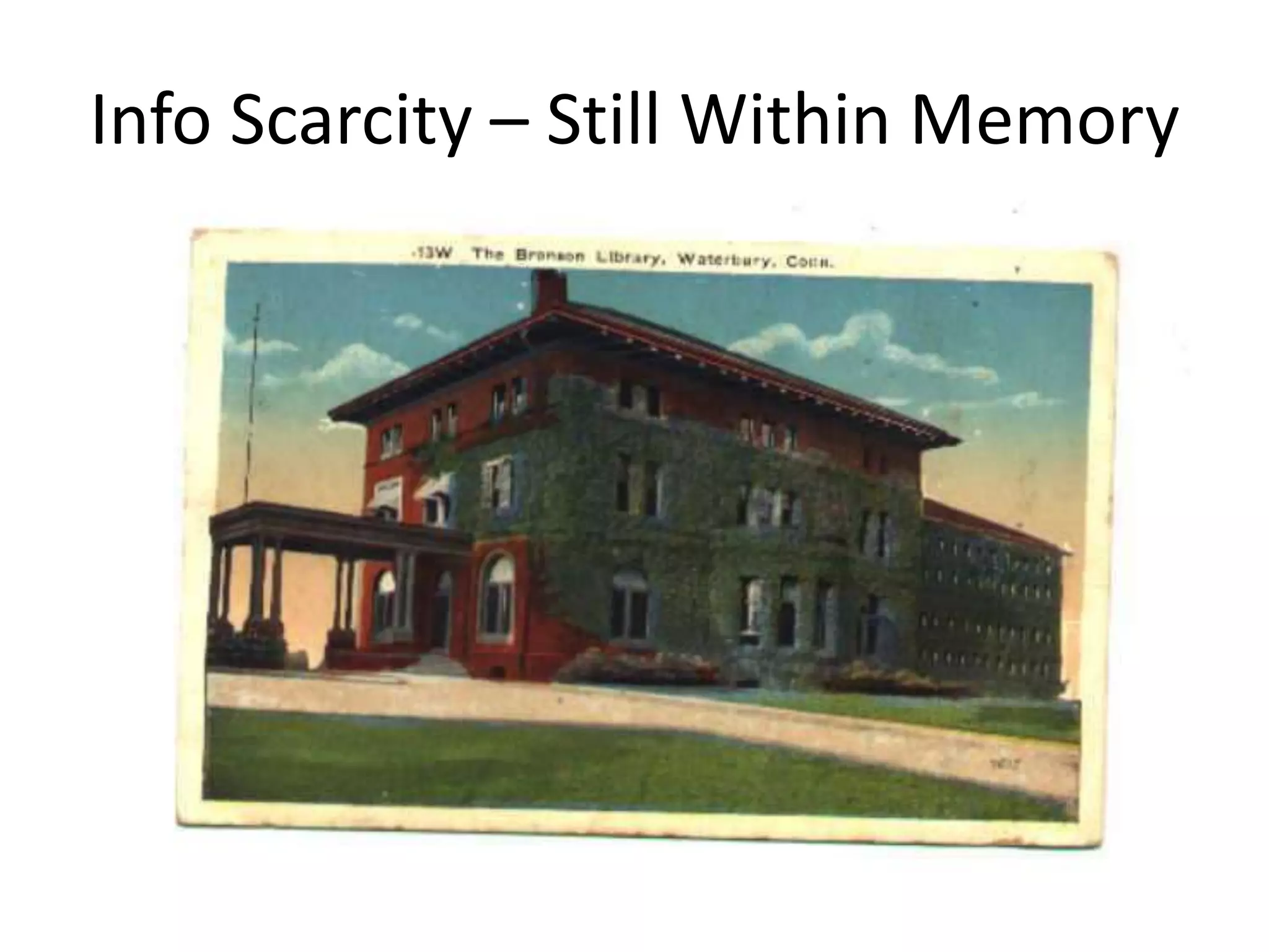 Info Scarcity – Still Within Memory
 