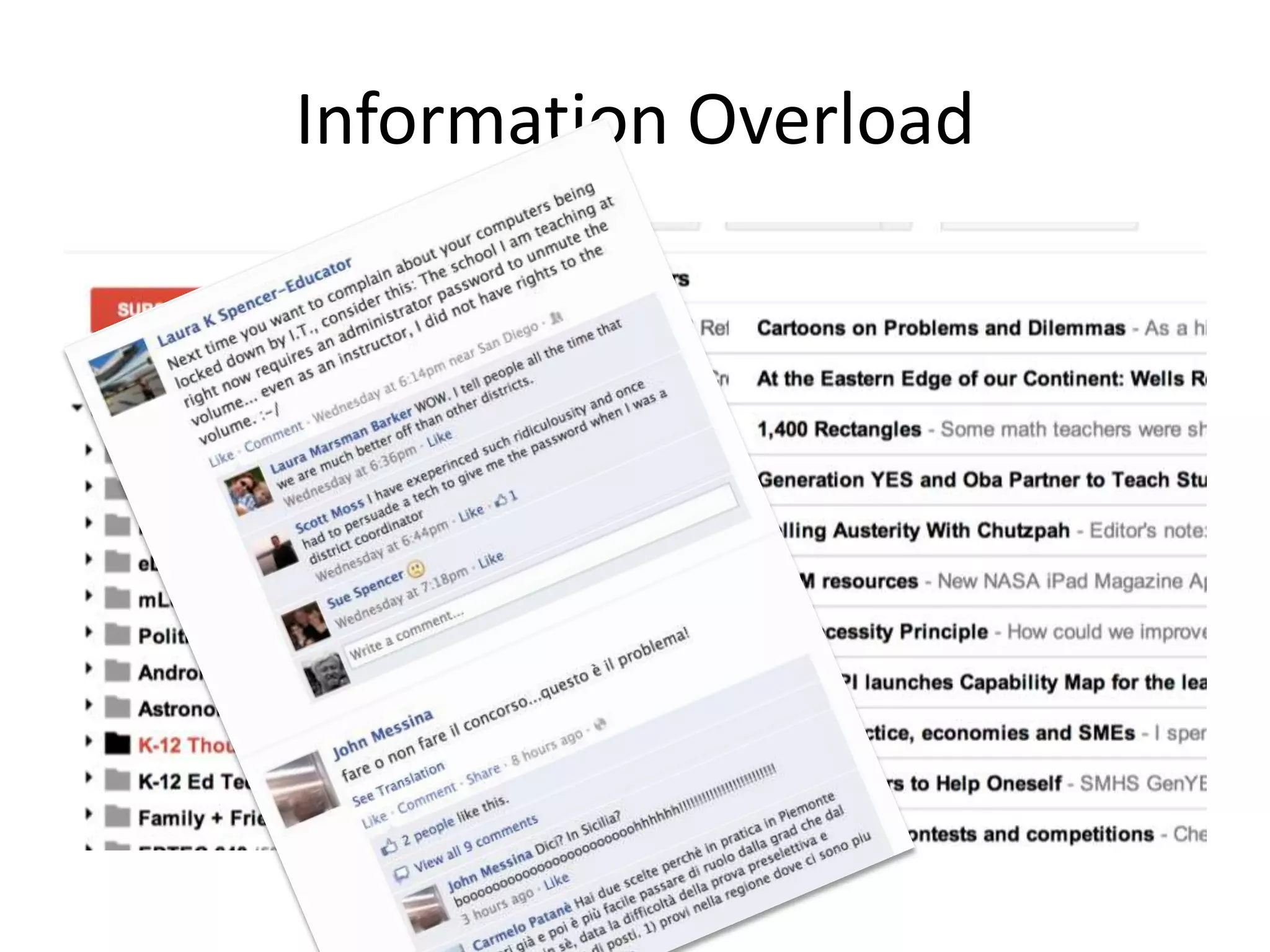 Information Overload
 