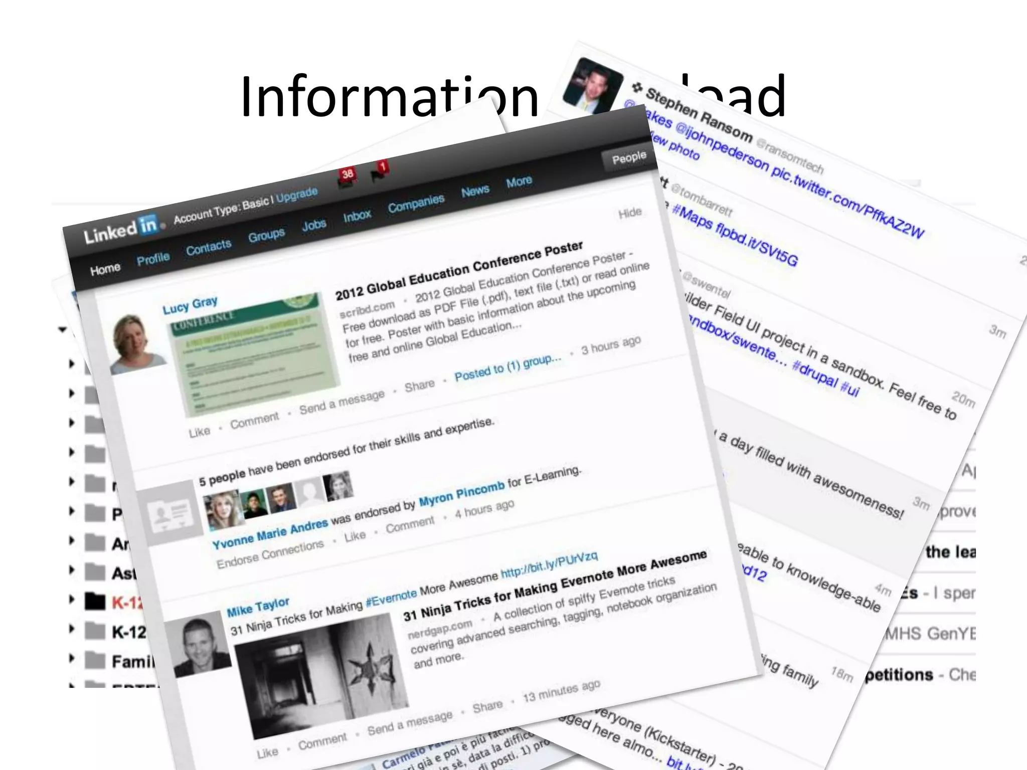 Information Overload
 