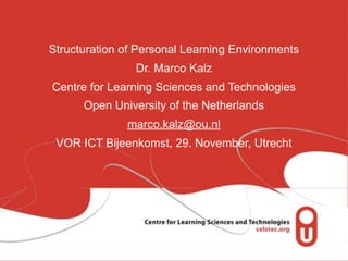 Structuration of Personal Learning Environments