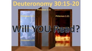 Deuteronomy 30:15-20
Philemon 1-21
Philemon 1-21
Philemon 1-21
Philemon 1-21
Philemon 1-21
Philemon 1-21
Philemon 1-21
 