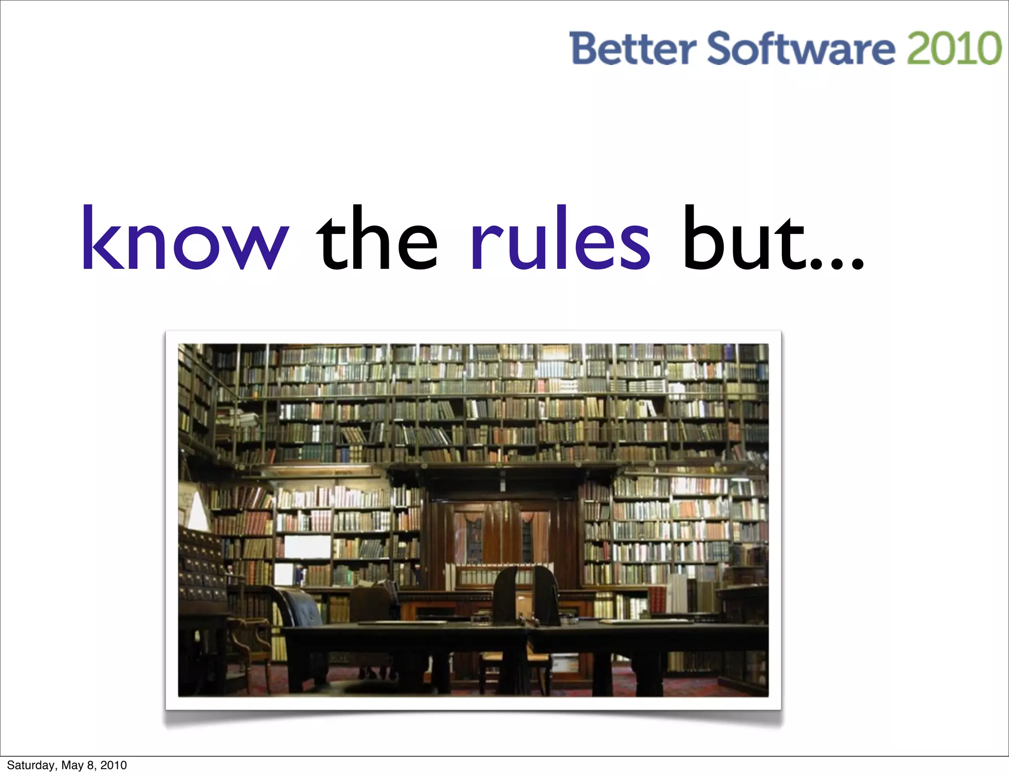 know the rules but...




Saturday, May 8, 2010
 