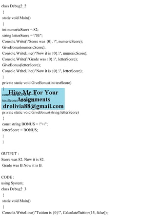 Please follow the code and comments for description and outputs C.pdf
