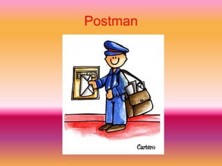 Postman
 