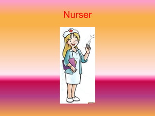 Nurser
 