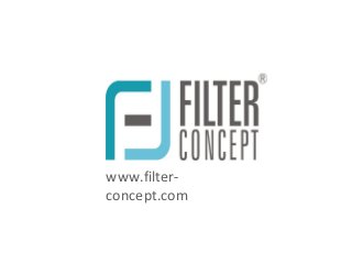 www.filter-concept.com
www.filter-
concept.com
 