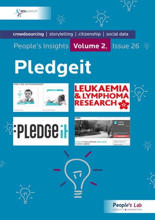 crowdsourcing | storytelling | citizenship | social data
Pledgeit
People’s Insights Volume 2, Issue 26
 
