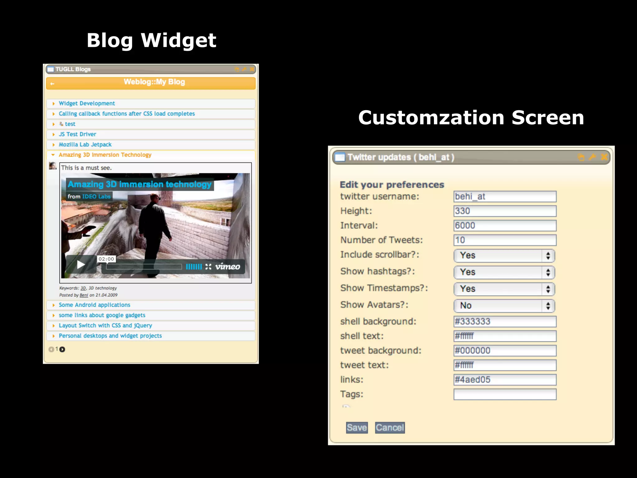 Blog Widget



                  Customzation Screen




              !


                                        !
 