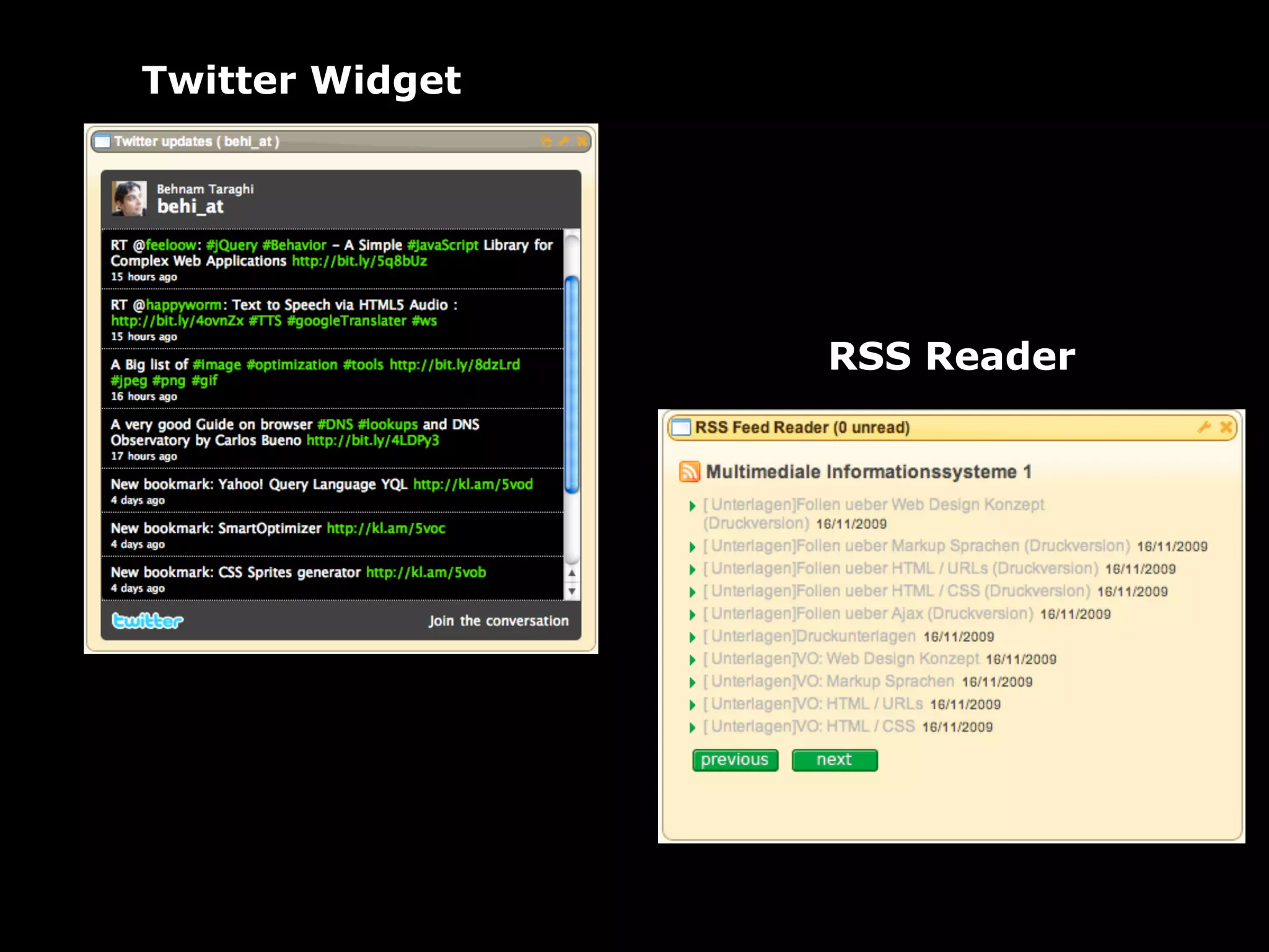 Twitter Widget




                     RSS Reader




                 !




                                  !
 