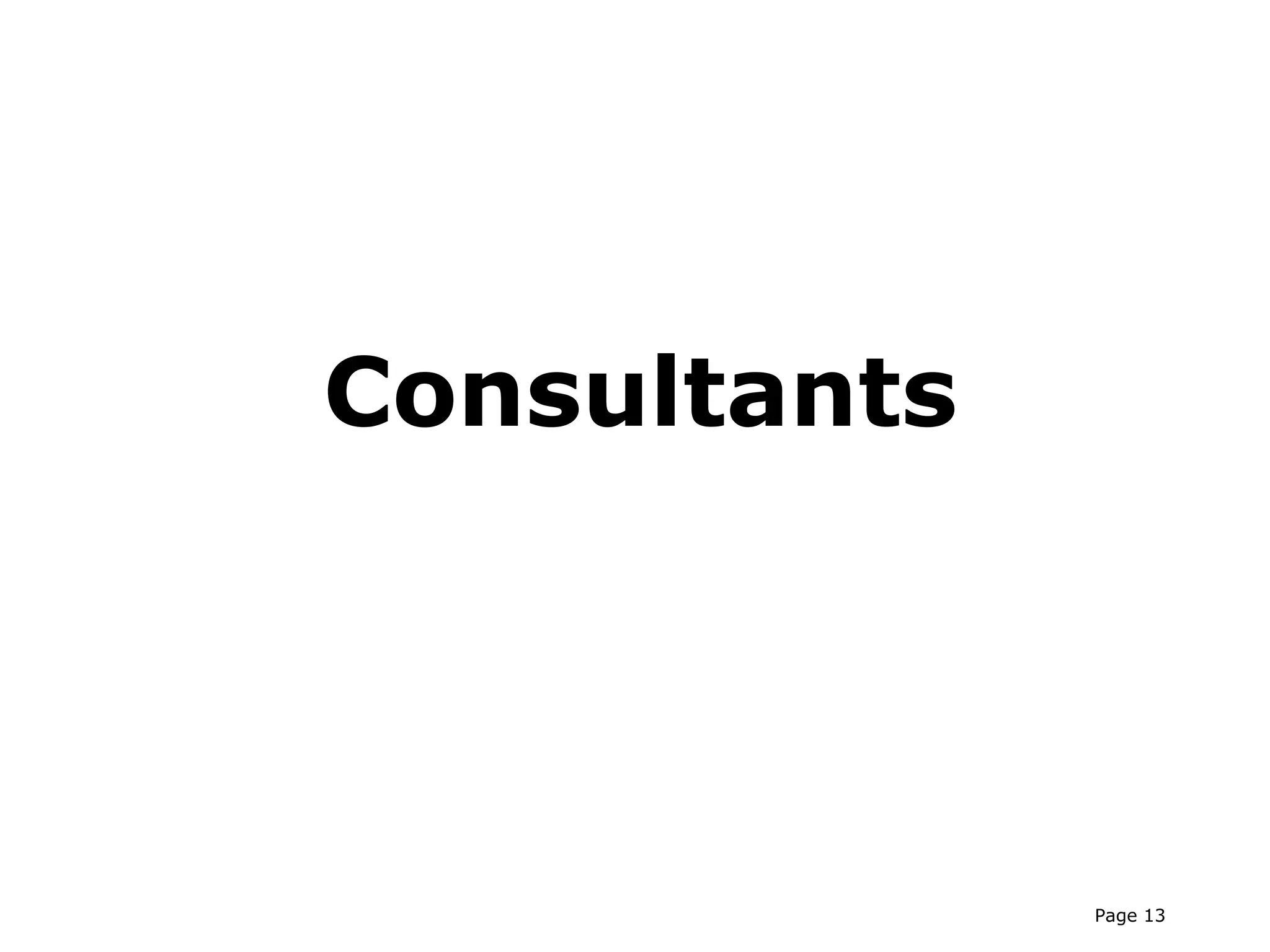 Consultants




              Page 13
 