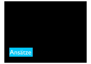 Ansätze
 
