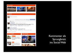 Kommentar als
Sprungbrett
ins Social Web
 