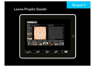Loewe-Projekt: Staedel
Beispiel 5
 