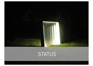 25
STATUS
 