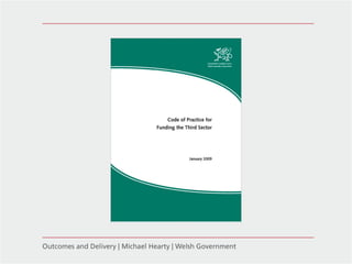 Outcomes and delivery