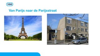 Van Parijs naar de Parijsstraat
 