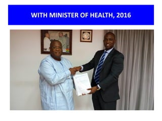 WITH MINISTER OF HEALTH, 2016
 