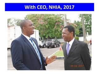 With CEO, NHIA, 2017
 