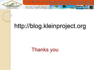 http://blog.kleinproject.org


      Thanks you
 