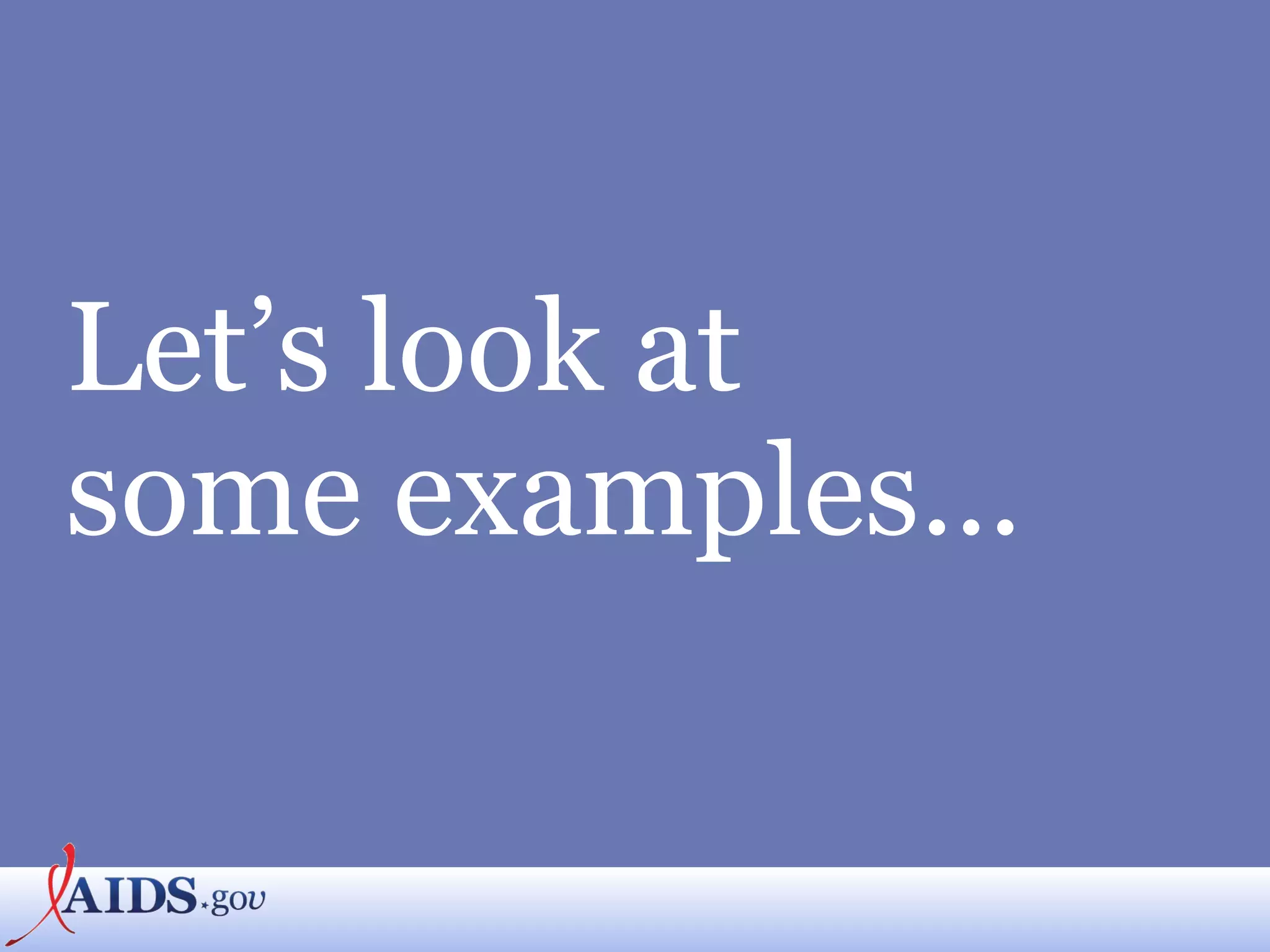 Let’s look at  some examples… 