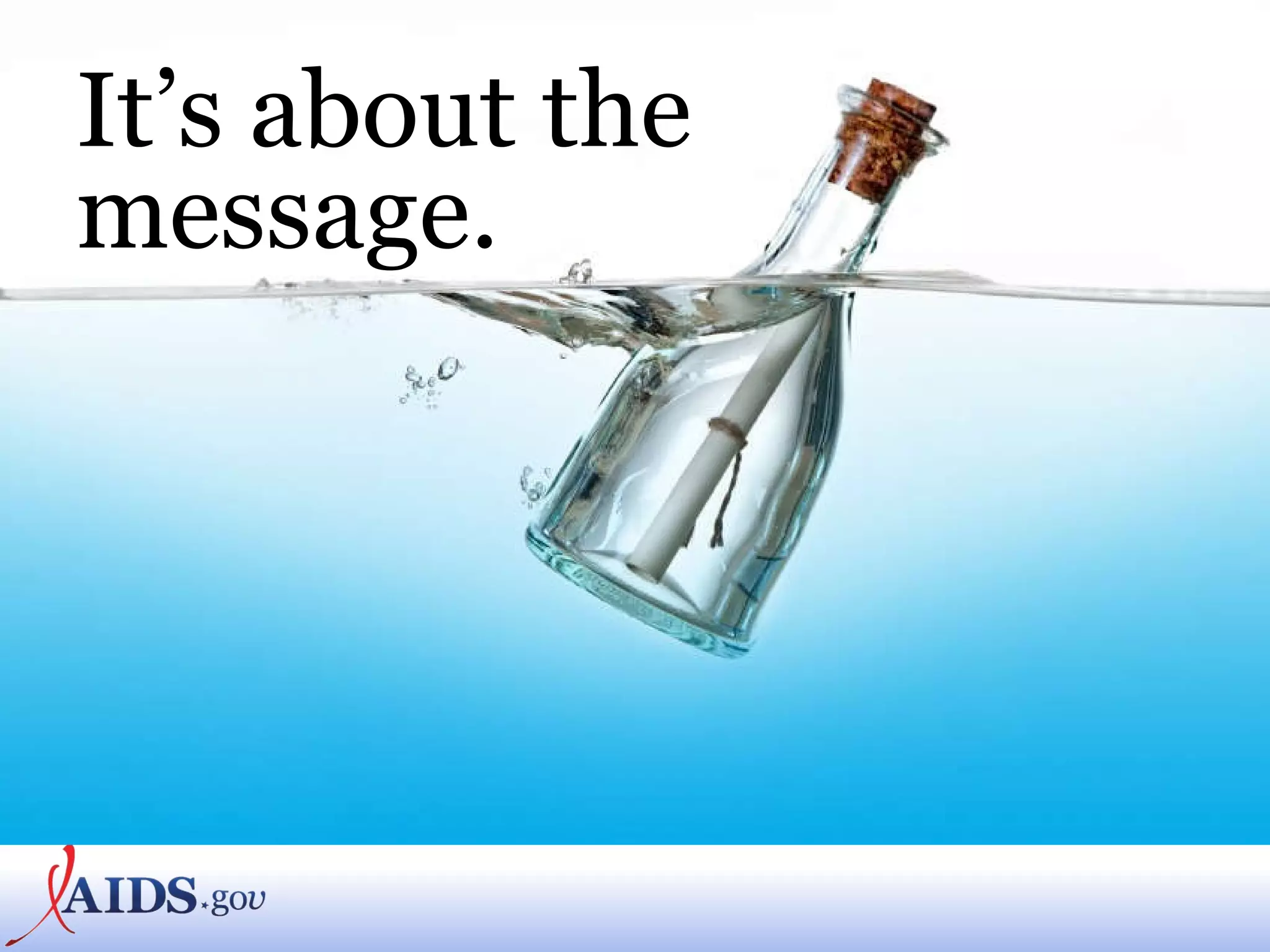 It’s about the message. 