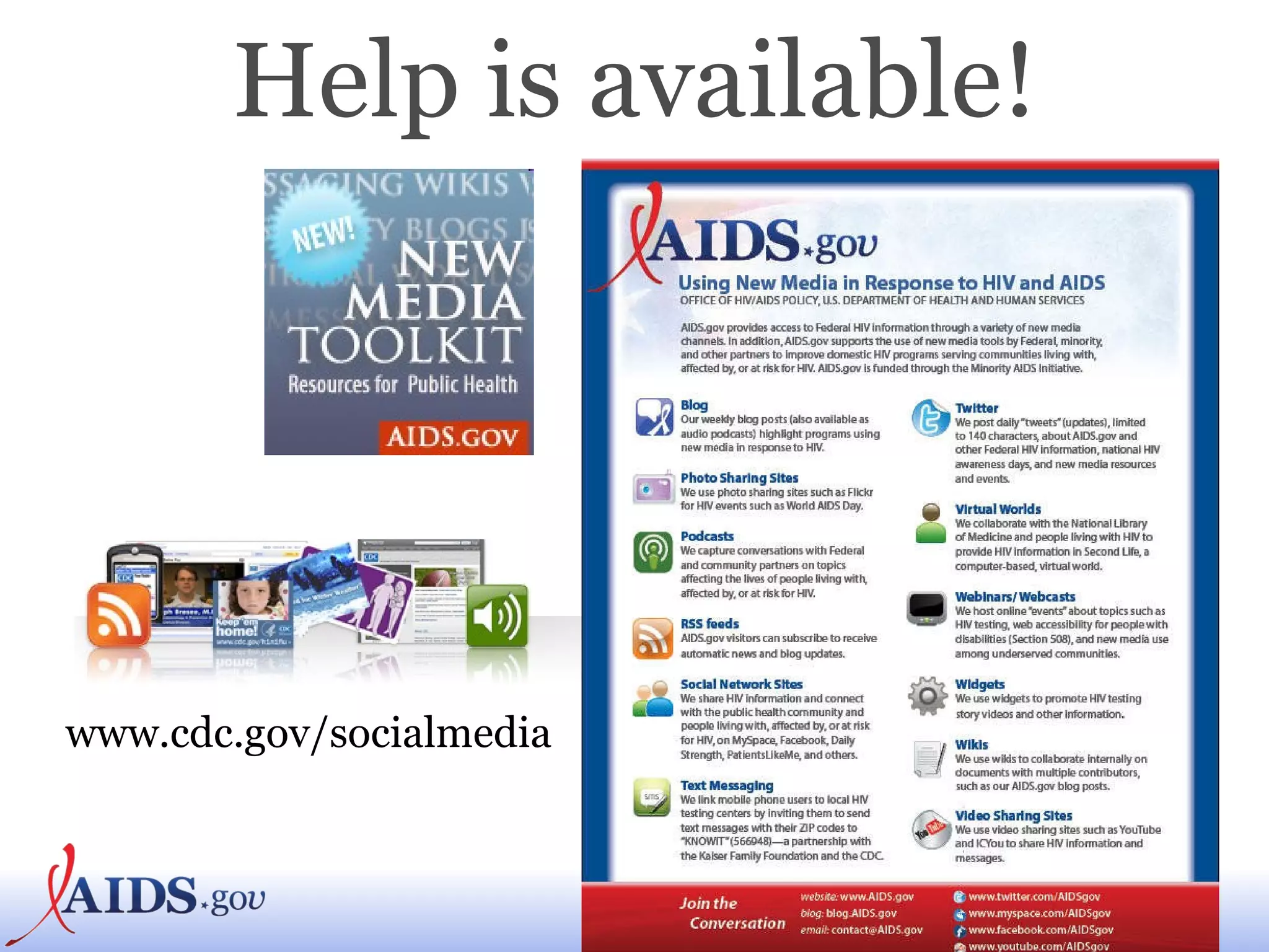 Help is available! www.cdc.gov/socialmedia 