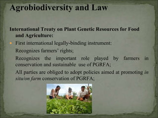Agrobiodiversity, farmers´rights and agroforestry