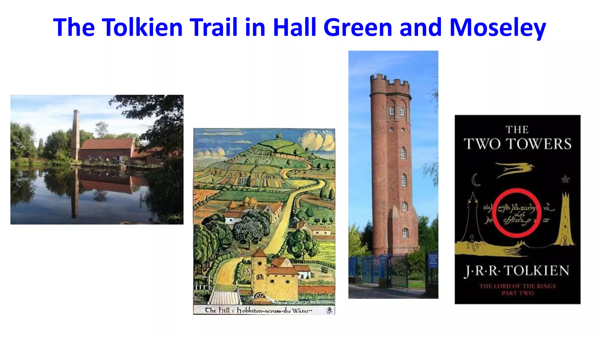The Tolkien Trail in Hall Green and Moseley
 