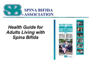 Health Guide for Adults Living with Spina Bifida 