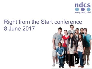 Right from the Start conference
8 June 2017
 