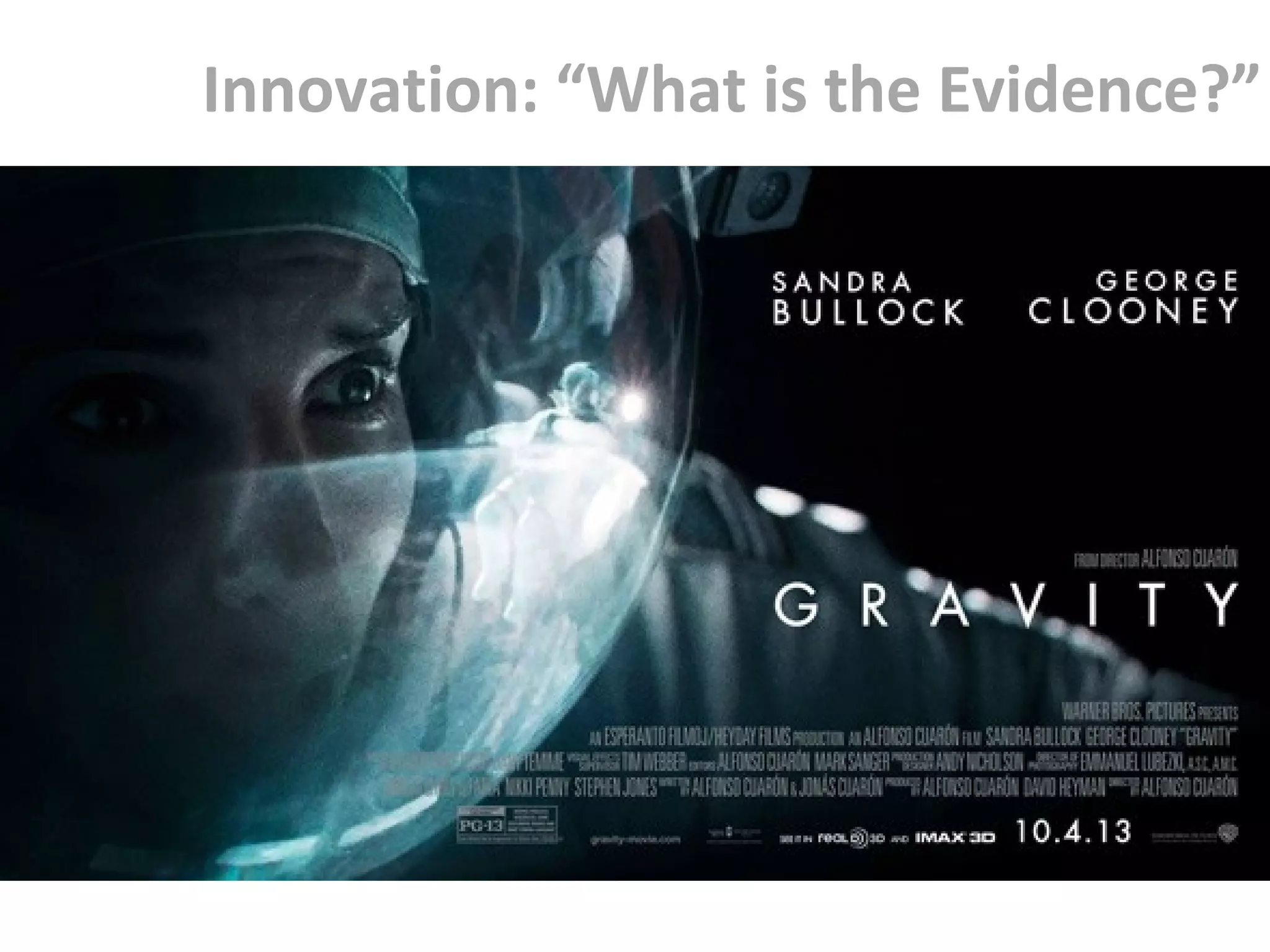 Innovation: “What is the Evidence?”
 