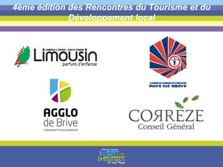4ème édition des Rencontres du Tourisme et du
Développement local
 