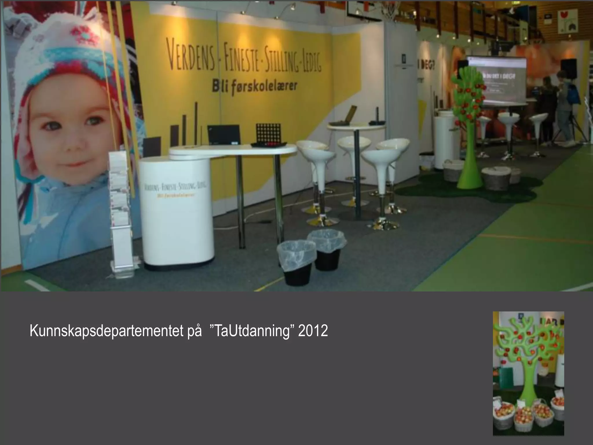 Kunnskapsdepartementet på ”TaUtdanning” 2012
 