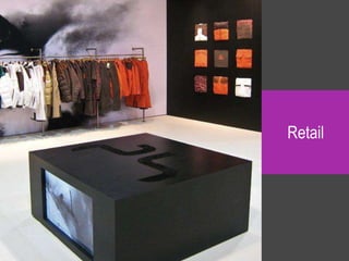 Retail
 