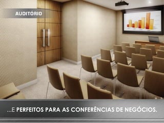 ...E PERFEITOS PARA AS CONFERÊNCIAS DE NEGÓCIOS.

 