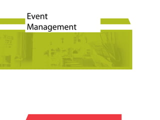 Event
Management
 