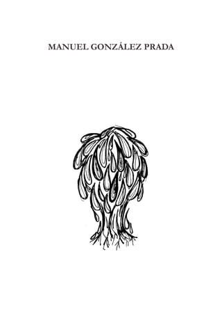 MANUEL GONZÁLEZ PRADA
 