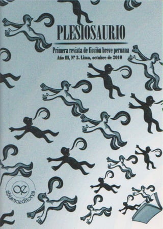 PLESIOSAURIO
Primera revista de ficción breve peruana
EL BOLO ALIMENTICIO
 