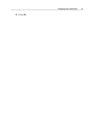 Configuring Your Control Panel   26


4 Click OK.
 